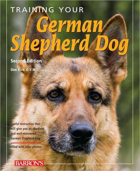 Training Your German Shepherd Dog by Dan Rice D.V.M., Paperback ...